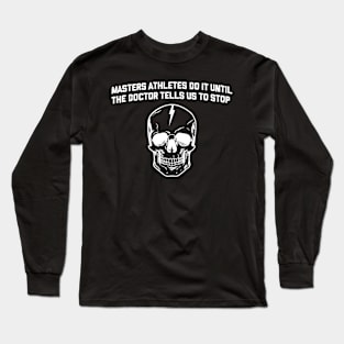 Masters Athletes Skull Fx (minimal) Long Sleeve T-Shirt